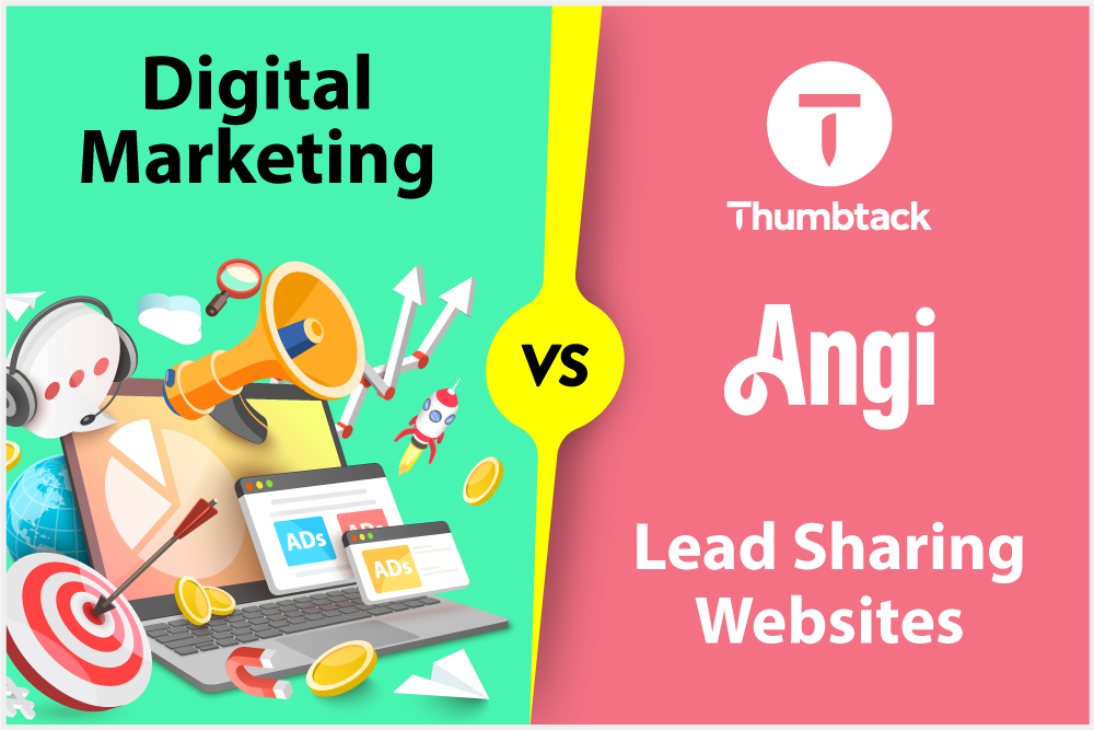 Why You Should Invest in Your Own Digital Marketing and Website Leads Rather Than Thumbtack or Angi’s