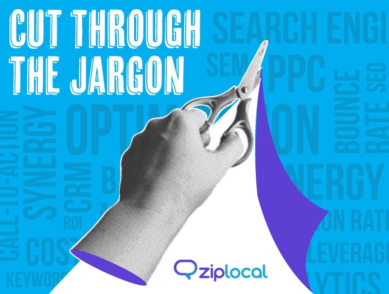 Tired of Tech Talk? Ziplocal’s Real-World Digital Marketing Solutions