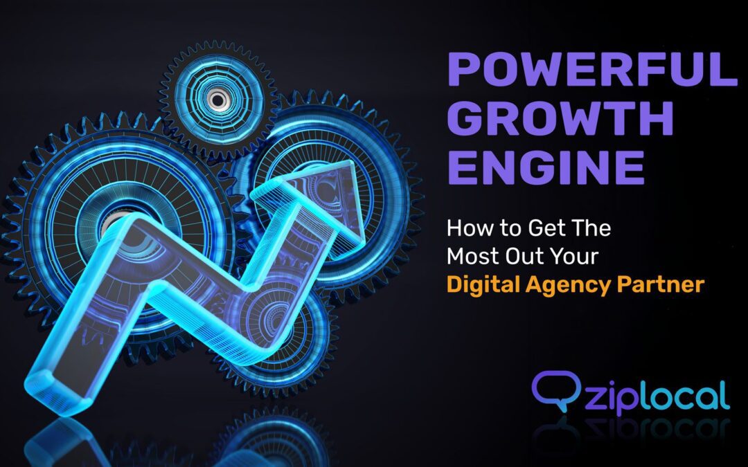 Maximizing Your Marketing: How to Get the Most Out of Your Digital Agency Partner